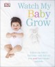 Go to record Watch my baby grow