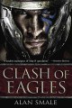 Clash of eagles : book one of the Hesperian Trilogy  Cover Image