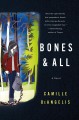 Bones & all  Cover Image