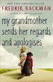 Go to record My grandmother sends her regards and apologises