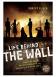 Life behind the wall  Cover Image