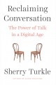 Reclaiming conversation : the power of talk in a digital age  Cover Image