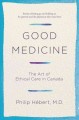 Good medicine : 21st century ethics for patients & their families  Cover Image