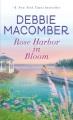 Rose Harbor in bloom a novel  Cover Image
