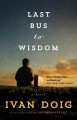 Last bus to wisdom : a novel  Cover Image