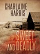 Sweet and deadly  Cover Image