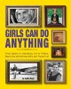 Go to record Girls can do anything : from sports to innovation, art to ...