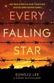 Every falling star : the true story of how I survived and escaped North Korea  Cover Image