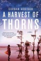 A harvest of thorns : a novel  Cover Image
