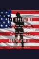 The operator : firing the shots that killed Osama bin Laden and my years as a SEAL Team warrior  Cover Image