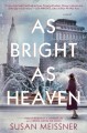 As bright as heaven : a novel  Cover Image