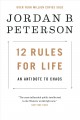 12 rules for life : an antidote to chaos  Cover Image