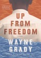 Up from freedom : a novel  Cover Image