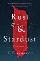 Rust & stardust  Cover Image