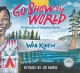 Go show the world : a celebration of Indigenous heroes  Cover Image