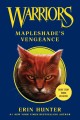 Warriors : Mapleshade's vengeance  Cover Image