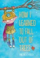 How I learned to fall out of trees  Cover Image