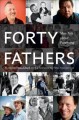 Go to record Forty fathers : men talk about parenting
