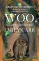 Woo, the monkey who inspired Emily Carr : a biography  Cover Image