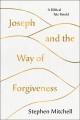 Joseph and the way of forgiveness : a biblical tale retold  Cover Image
