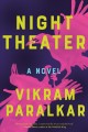 Night theater : a novel  Cover Image