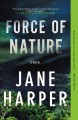 Force of nature : a novel  Cover Image
