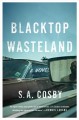 Blacktop wasteland : a novel  Cover Image