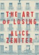Go to record The art of losing : a novel