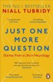 Go to record Just one more question : stories from a life in neurology