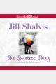 The sweetest thing Lucky harbor series, book 2. Cover Image