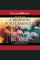A morning for flamingos Dave robicheaux series, book 4. Cover Image
