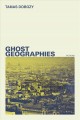 Go to record Ghost geographies : fictions