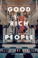 Go to record Good rich people : a novel