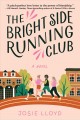 The bright side running club : a novel  Cover Image