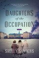 Daughters of the occupation : a novel  Cover Image