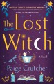The lost witch : a novel  Cover Image
