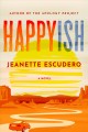 Happyish : a novel  Cover Image
