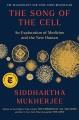 The Song of the Cell An Exploration of Medicine and the New Human. Cover Image