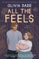 All the feels : a novel  Cover Image