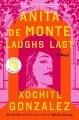 Anita de Monte laughs last : a novel  Cover Image