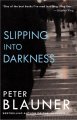 Slipping into darkness : a novel  Cover Image