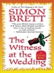 The witness at the wedding : a Fethering mystery Cover Image